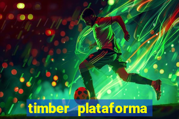 timber plataforma de jogos